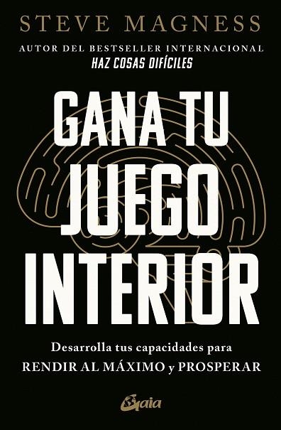 GANA TU JUEGO INTERIOR | 9788411081894 | MAGNESS, STEVE | Llibreria Drac - Librería de Olot | Comprar libros en catalán y castellano online