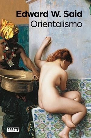 ORIENTALISMO | 9791387600013 | SAID, EDWARD W | Llibreria Drac - Llibreria d'Olot | Comprar llibres en català i castellà online