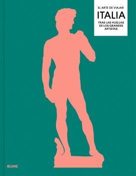 ARTE DE VIAJAR. ITALIA | 9788410469402 | TRENO, NICK | Llibreria Drac - Llibreria d'Olot | Comprar llibres en català i castellà online