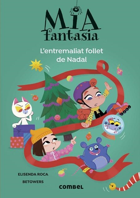 ENTREMALIAT FOLLET DE NADAL, L' (MIA FANTASIA 9) | 9788411582728 | ROCA, ELISENDA | Llibreria Drac - Llibreria d'Olot | Comprar llibres en català i castellà online
