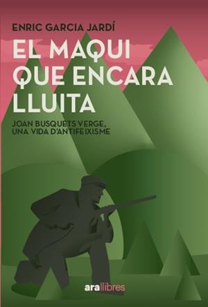 MAQUI QUE ENCARA LLUITA, EL | 9788411731751 | GARCIA, ENRIC; BUSQUETS, JOAN | Llibreria Drac - Llibreria d'Olot | Comprar llibres en català i castellà online