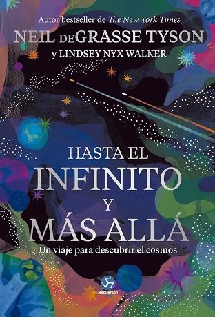 HASTA EL INFINITO Y MÁS ALLÁ | 9788419509444 | NYX WALKER, LINDSEY; DEGRASSE, NEIL | Llibreria Drac - Llibreria d'Olot | Comprar llibres en català i castellà online