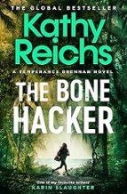 THE BONE HACKER | 9781398510869 | REICHS, KATHY | Llibreria Drac - Librería de Olot | Comprar libros en catalán y castellano online