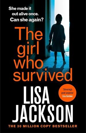 THE GIRL WHO SURVIVED | 9781529304473 | JACKSON, LISA | Llibreria Drac - Librería de Olot | Comprar libros en catalán y castellano online
