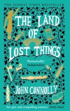 THE LAND OF LOST THINGS | 9781529391848 | CONNOLLY, JOHN | Llibreria Drac - Llibreria d'Olot | Comprar llibres en català i castellà online