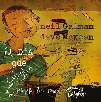 DÍA QUE CAMBIÉ A MI PAPÁ POR DOS PECES DE COLORES, EL | 9788416880454 | GAIMAN, NEIL; MCKEAN, DAVE | Llibreria Drac - Llibreria d'Olot | Comprar llibres en català i castellà online