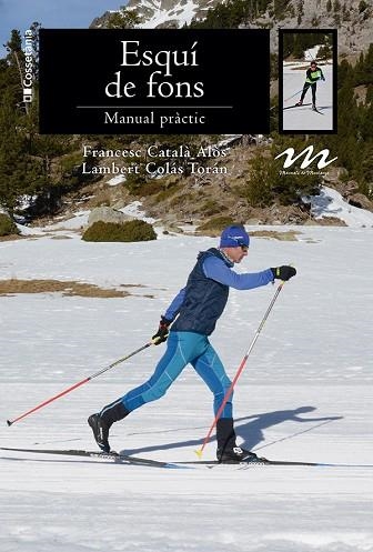 ESQUÍ DE FONS | 9788413565224 | CATALÀ, FRANCESC; COLÁS, LAMBERT | Llibreria Drac - Llibreria d'Olot | Comprar llibres en català i castellà online