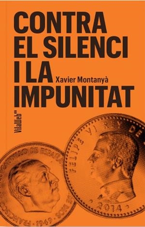 CONTRA EL SILENCI I LA IMPUNITAT | 9788409754694 | XAVIER, MONTANYÀ | Llibreria Drac - Llibreria d'Olot | Comprar llibres en català i castellà online
