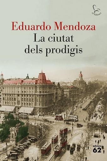 CIUTAT DELS PRODIGIS, LA | 9788429783261 | MENDOZA, EDUARDO | Llibreria Drac - Llibreria d'Olot | Comprar llibres en català i castellà online