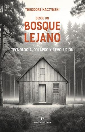 DESDE UN BOSQUE LEJANO | 9791387597207 | KACZYNSKI, THEODORE | Llibreria Drac - Librería de Olot | Comprar libros en catalán y castellano online