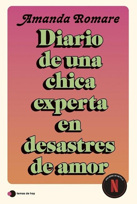 DIARIO DE UNA CHICA EXPERTA EN DESASTRES DE AMOR | 9791387869298 | ROMARE, AMANDA | Llibreria Drac - Librería de Olot | Comprar libros en catalán y castellano online