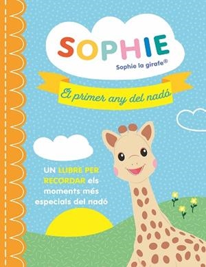 SOPHIE. EL PRIMER ANY DEL NADÓ | 9788410519718 | AA.DD. | Llibreria Drac - Llibreria d'Olot | Comprar llibres en català i castellà online