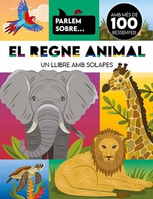 PARLEM SOBRE... EL REGNE ANIMAL | 9788410516977 | AA.DD. | Llibreria Drac - Llibreria d'Olot | Comprar llibres en català i castellà online