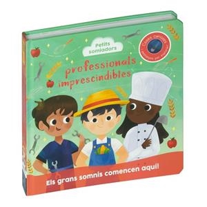 PETITS SOMIADORS. PROFESSIONALS IMPRESCINDIBLES | 9788410517059 | LOCK, SARAH | Llibreria Drac - Librería de Olot | Comprar libros en catalán y castellano online