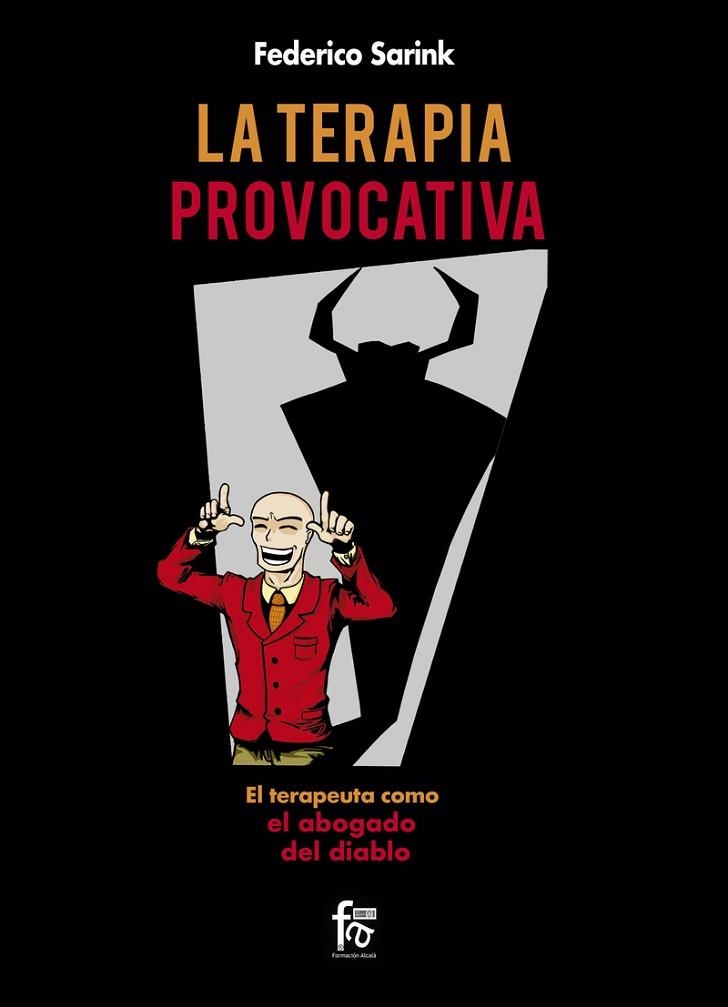 TERAPIA PROVOCATIVA, LA. EL TERAPEUTA COMO EL ABOGADO DEL  DIABLO | 9788413238609 | SIPKE MARTIEN SARINK, FREDERICK | Llibreria Drac - Librería de Olot | Comprar libros en catalán y castellano online