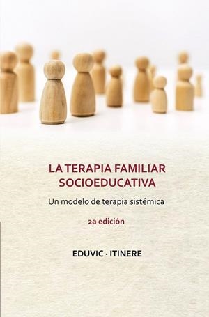 TERAPIA FAMILIAR SOCIOEDUCATIVA, LA | 9788412899740 | EDUVIC | Llibreria Drac - Llibreria d'Olot | Comprar llibres en català i castellà online