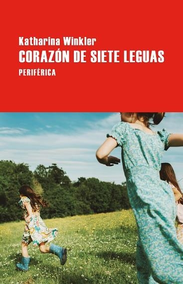 CORAZÓN DE SIETE LEGUAS | 9788410171657 | WINKLER, KATHARINA | Llibreria Drac - Llibreria d'Olot | Comprar llibres en català i castellà online