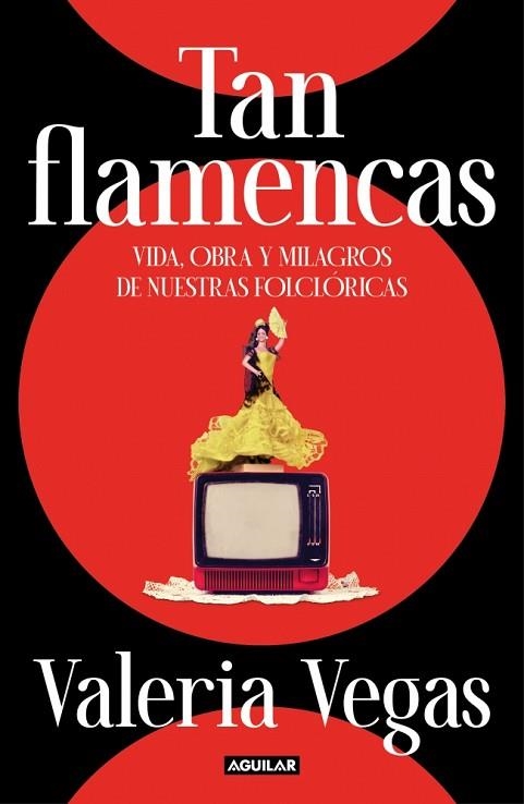 TAN FLAMENCAS | 9788403524972 | VEGAS, VALERIA | Llibreria Drac - Llibreria d'Olot | Comprar llibres en català i castellà online