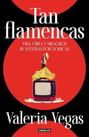 TAN FLAMENCAS | 9788403524972 | VEGAS, VALERIA | Llibreria Drac - Llibreria d'Olot | Comprar llibres en català i castellà online