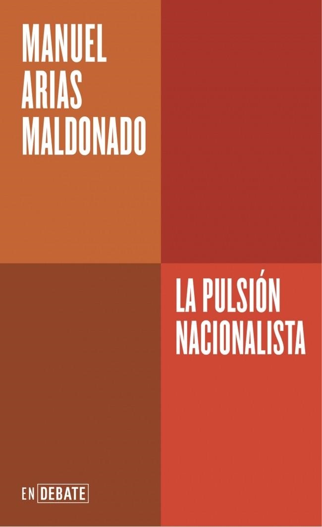 PULSIÓN NACIONALISTA, LA (SERIE ENDEBATE) | 9788410433717 | ARIAS MALDONADO, MANUEL | Llibreria Drac - Librería de Olot | Comprar libros en catalán y castellano online