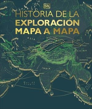 HISTORIA DE LA EXPLORACIÓN MAPA A MAPA | 9780241773703 | DK | Llibreria Drac - Librería de Olot | Comprar libros en catalán y castellano online