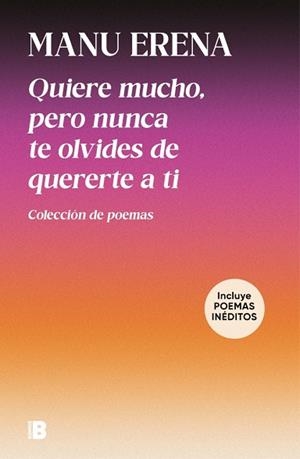 QUIERE MUCHO, PERO NUNCA TE OLVIDES DE QUERERTE A TI (INCLUYE POEMAS INÉDITOS) | 9788466683104 | ERENA, MANU | Llibreria Drac - Llibreria d'Olot | Comprar llibres en català i castellà online