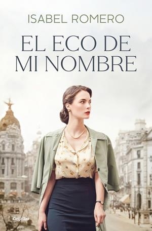 ECO DE MI NOMBRE, EL | 9788425360077 | ROMERO, ISABEL | Llibreria Drac - Llibreria d'Olot | Comprar llibres en català i castellà online