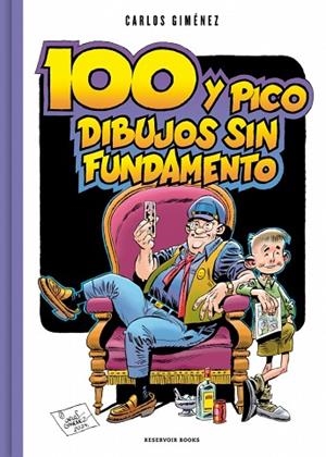 CIEN Y PICO DIBUJOS SIN FUNDAMENTO | 9791387740429 | GIMÉNEZ, CARLOS | Llibreria Drac - Llibreria d'Olot | Comprar llibres en català i castellà online