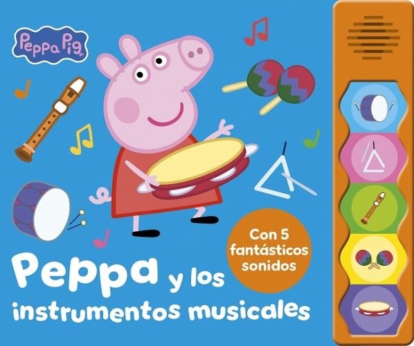 PEPPA Y LOS INSTRUMENTOS MUSICALES (PEPPA PIG. LIBRO CON SONIDOS) | 9788448871697 | HASBRO | Llibreria Drac - Llibreria d'Olot | Comprar llibres en català i castellà online
