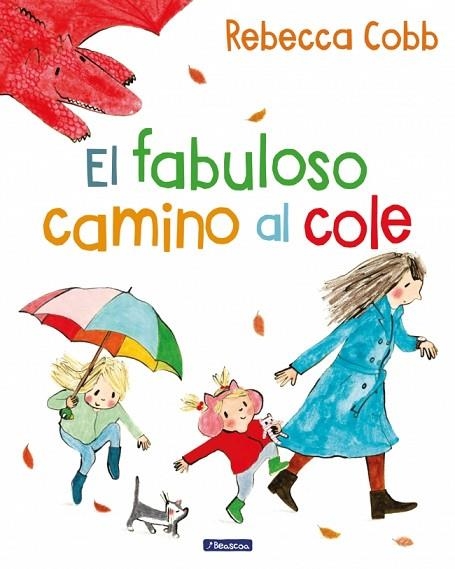 FABULOSO CAMINO AL COLE, EL | 9788448871802 | COBB, REBECCA | Llibreria Drac - Llibreria d'Olot | Comprar llibres en català i castellà online