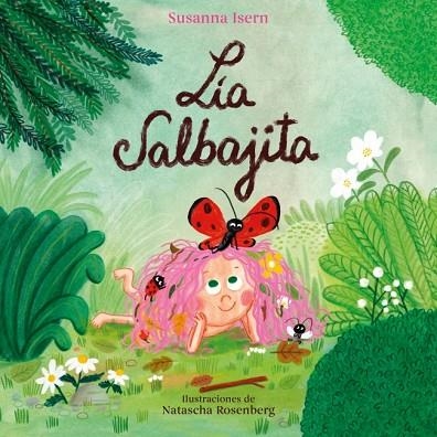 LIA SALBAJITA | 9788448871819 | ISERN, SUSANNA | Llibreria Drac - Llibreria d'Olot | Comprar llibres en català i castellà online