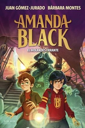 HOLANDÉS ERRANTE, EL (AMANDA BLACK 13) | 9788419910882 | MONTES, BÁRBARA; GÓMEZ-JURADO, JUAN | Llibreria Drac - Llibreria d'Olot | Comprar llibres en català i castellà online