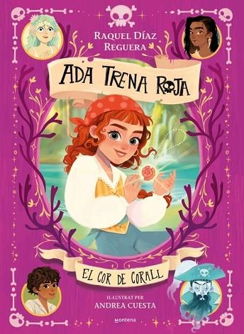 COR DE CORALL, EL (ADA TRENA ROJA 3) | 9791387598181 | DÍAZ REGUERA, RAQUEL | Llibreria Drac - Librería de Olot | Comprar libros en catalán y castellano online