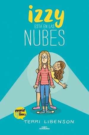 IZZY ESTÁ EN LAS NUBES (EMMIE & SUS AMIGOS 2) | 9791387741518 | LIBENSON, TERRI | Llibreria Drac - Llibreria d'Olot | Comprar llibres en català i castellà online
