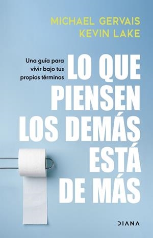 LO QUE PIENSEN LOS DEMÁS ESTÁ DE MÁS | 9788411192804 | GERVAIS, MICHAEL | Llibreria Drac - Librería de Olot | Comprar libros en catalán y castellano online
