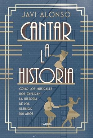 CANTAR LA HISTORIA | 9788449344640 | ALONSO, JAVI | Llibreria Drac - Llibreria d'Olot | Comprar llibres en català i castellà online