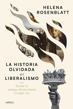 HISTORIA OLVIDADA DEL LIBERALISMO, LA | 9788491998259 | ROSENBLATT, HELENA | Llibreria Drac - Librería de Olot | Comprar libros en catalán y castellano online