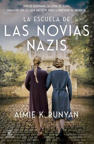 ESCUELA DE LAS NOVIAS NAZIS, LA | 9788467079524 | RUNYAN, AIMIE K. | Llibreria Drac - Llibreria d'Olot | Comprar llibres en català i castellà online