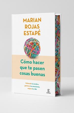 CÓMO HACER QUE TE PASEN COSAS BUENAS (EDICIÓN ESPECIAL) | 9788467079449 | ROJAS ESTAPÉ, MARIAN | Llibreria Drac - Llibreria d'Olot | Comprar llibres en català i castellà online