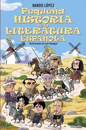 PEQUEÑA HISTORIA DE LA LITERATURA ESPAÑOLA | 9788467079371 | LÓPEZ, NANDO | Llibreria Drac - Librería de Olot | Comprar libros en catalán y castellano online