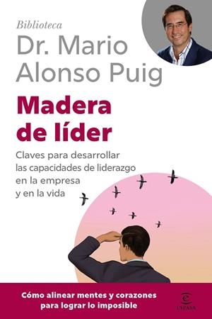 MADERA DE LÍDER | 9788467079289 | ALONSO PUIG, MARIO | Llibreria Drac - Llibreria d'Olot | Comprar llibres en català i castellà online