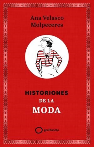 HISTORIONES DE LA MODA | 9788408308355 | VELASCO, ANA | Llibreria Drac - Librería de Olot | Comprar libros en catalán y castellano online