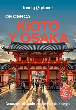 KIOTO Y OSAKA DE CERCA 2025 (LONELE PLANET) | 9788408310181 | O'MALLEY, THOMAS; GOSS, ROB; FAY, TOM | Llibreria Drac - Llibreria d'Olot | Comprar llibres en català i castellà online