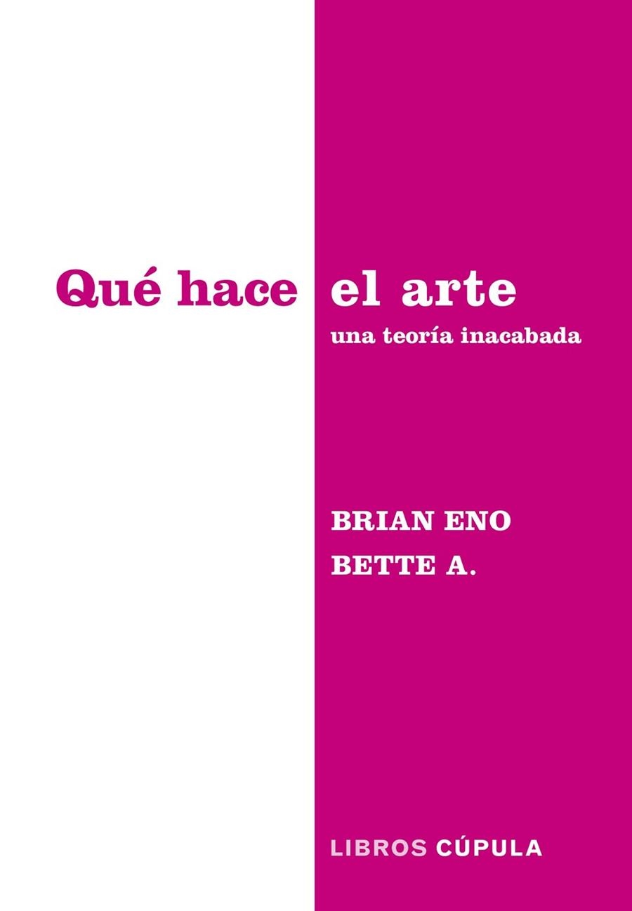 QUÉ HACE EL ARTE | 9788448045340 | ENO, BRIAN; ADRIAANSE, BETTE | Llibreria Drac - Llibreria d'Olot | Comprar llibres en català i castellà online