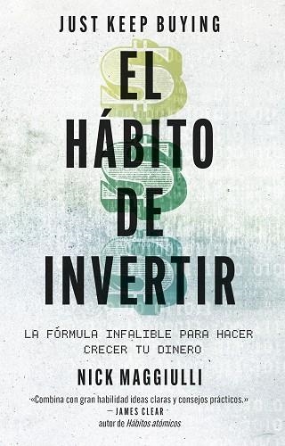 HÁBITO DE INVERTIR, EL (JUST KEEP BUYING) | 9788411004343 | MAGGIULLI, NICK | Llibreria Drac - Llibreria d'Olot | Comprar llibres en català i castellà online