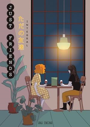 PLANETA MANGA: JUST FRIENDS (INTEGRAL) | 9791387781248 | ONCINA TORTOSA, ANA | Llibreria Drac - Llibreria d'Olot | Comprar llibres en català i castellà online