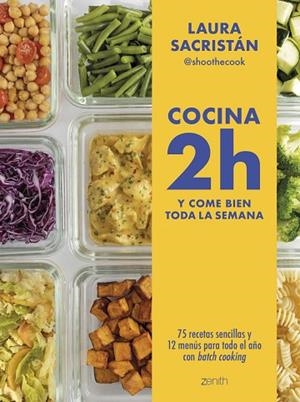 COCINA 2H Y COME BIEN TODA LA SEMANA | 9788408307877 | SACRISTÁN, LAURA @SHOOTHECOOK | Llibreria Drac - Librería de Olot | Comprar libros en catalán y castellano online