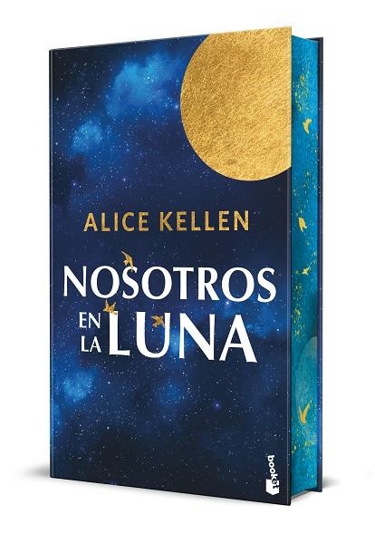 NOSOTROS EN LA LUNA (EDICIÓN ESPECIAL CON CANTOS DECORADOS) | 9788408310525 | KELLEN, ALICE | Llibreria Drac - Llibreria d'Olot | Comprar llibres en català i castellà online