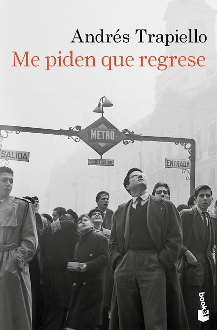 ME PIDEN QUE REGRESE | 9788423368860 | TRAPIELLO, ANDRÉS | Llibreria Drac - Llibreria d'Olot | Comprar llibres en català i castellà online