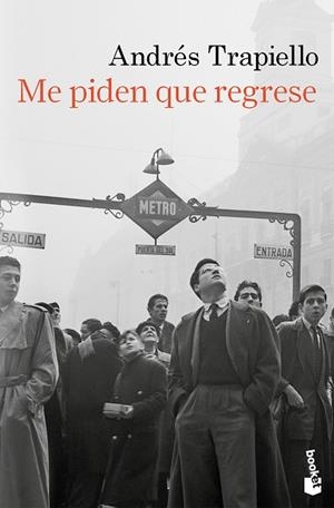 ME PIDEN QUE REGRESE | 9788423368860 | TRAPIELLO, ANDRÉS | Llibreria Drac - Llibreria d'Olot | Comprar llibres en català i castellà online